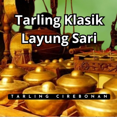Tarling Klasik Layung Sari