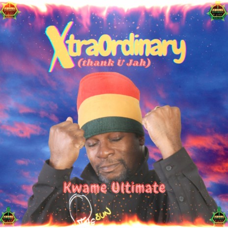Xtraordinary (Thank U Jah)