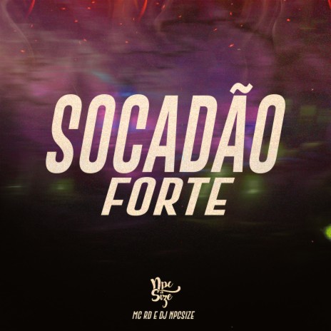 Socadão Forte ft. MC RD | Boomplay Music