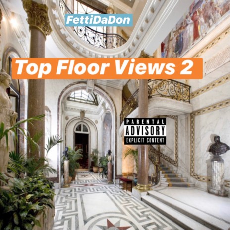 Top Floor Views 2 | Boomplay Music