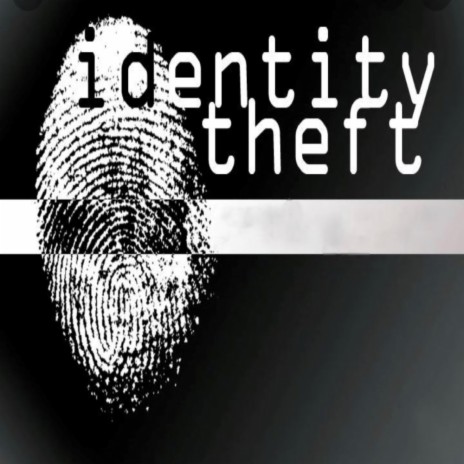 Identitiy Theft | Boomplay Music