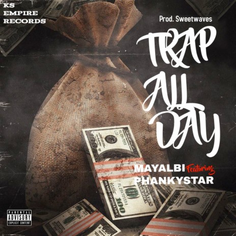 Trap All Day ft. Phankystar | Boomplay Music