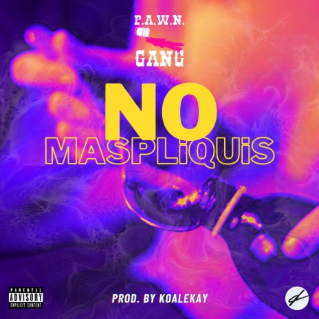 NO MASPLiQUiS | Boomplay Music