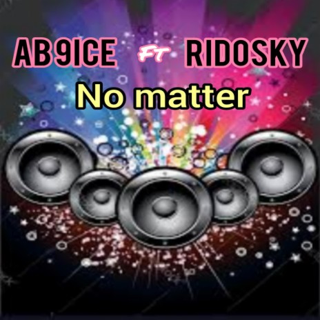 No matter (feat. RIDOSKY)
