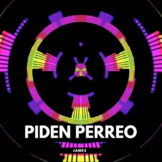 Piden Perreo (James)