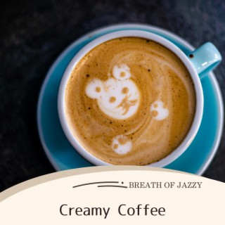 Creamy Coffee