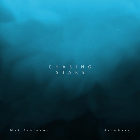 Chasing Stars ft. Actobass | Boomplay Music