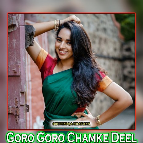 Goro Goro Chamke Deel | Boomplay Music