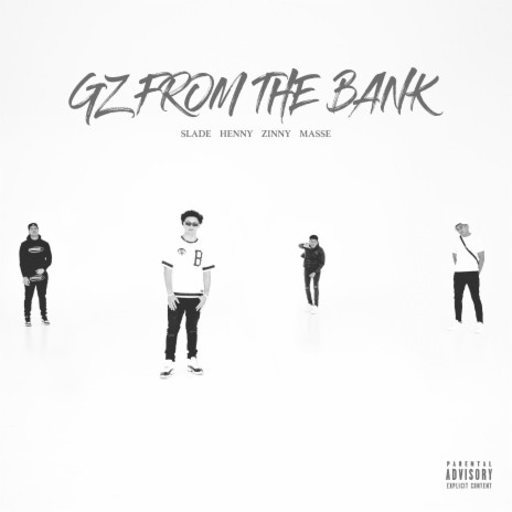 G'z From The Bank ft. Henny x Zinny & MASSE