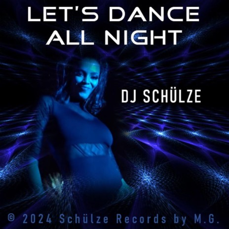 Let's Dance All Night | Boomplay Music