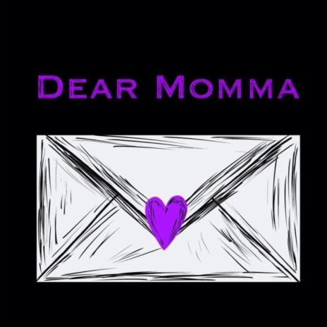 Dear Momma