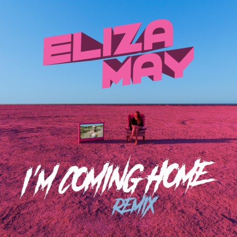 I'm Coming Home (Remix)