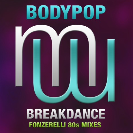 Breakdance (Fonzerelli 80s mix)