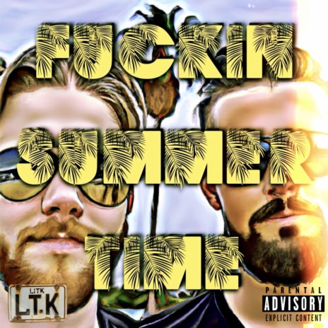 Fuckin Summer Time | Boomplay Music