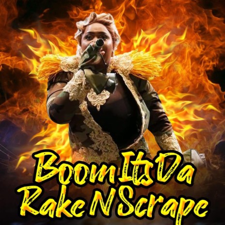 Boom Its Da Rake N Scrape | Boomplay Music