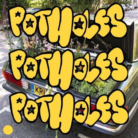 POTHOLES | Boomplay Music