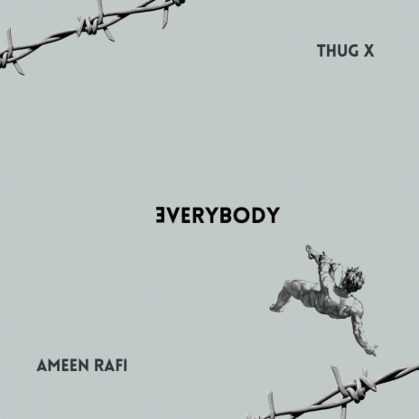 Everybody ft. Thug x & The Real Lion | Boomplay Music