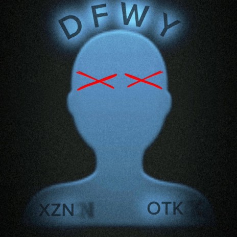 DFWY ft. XZN