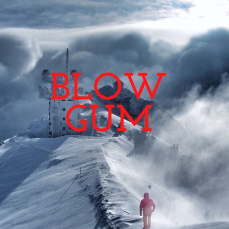blow gum | Boomplay Music