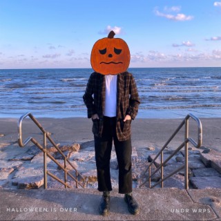 Halloween Is Over lyrics | Boomplay Music