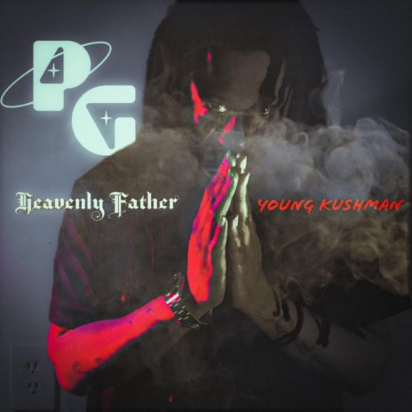 Heavenly Father ft. Rob.Da.Rich