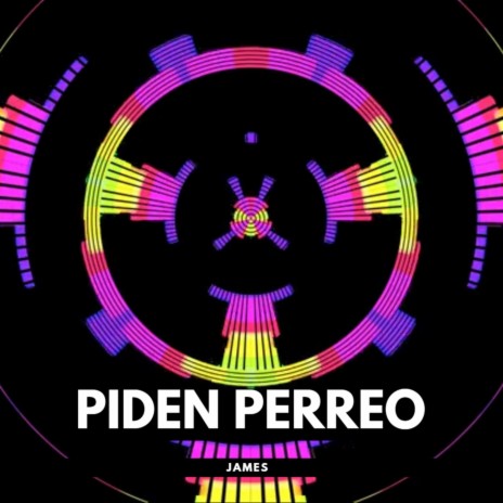 Piden Perreo (James) | Boomplay Music