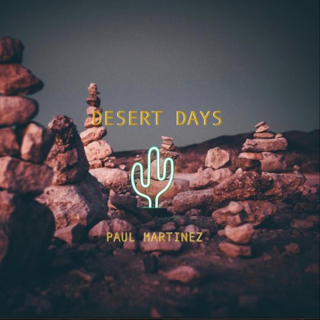 Desert Days | Boomplay Music