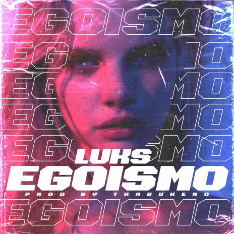 Egoísmo | Boomplay Music