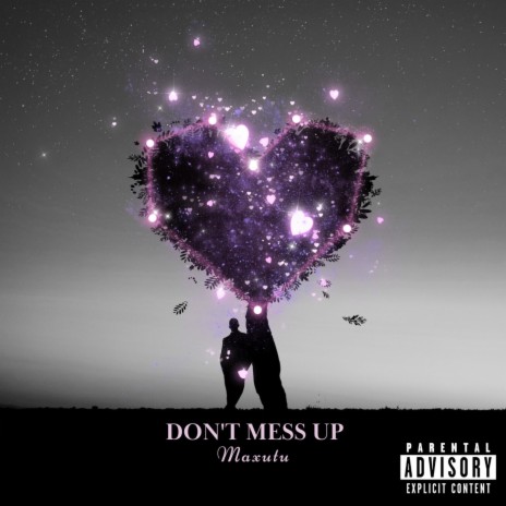 Don't Mess Up | Boomplay Music