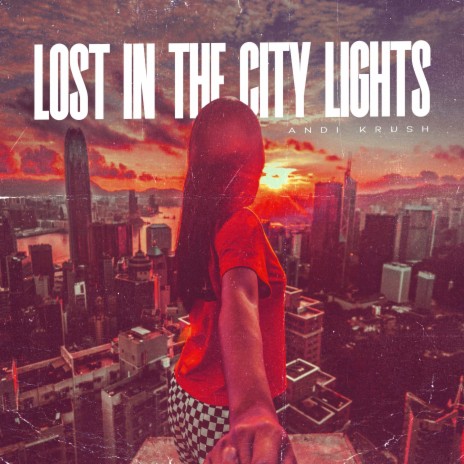 Lost in the City Lights | Boomplay Music