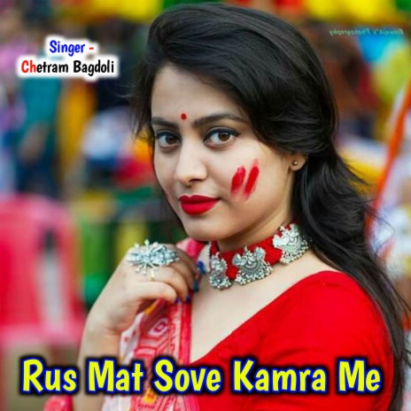 Rus Mat Sove Kamra Me ft. Bharat Lal Rajmana | Boomplay Music