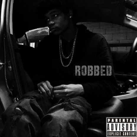 Robbed | Boomplay Music