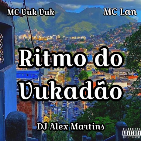 Ritmo do Vukadão (feat. MC Lan) | Boomplay Music