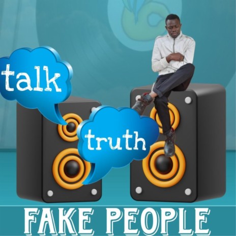 Talk Truth (fake people) | Boomplay Music