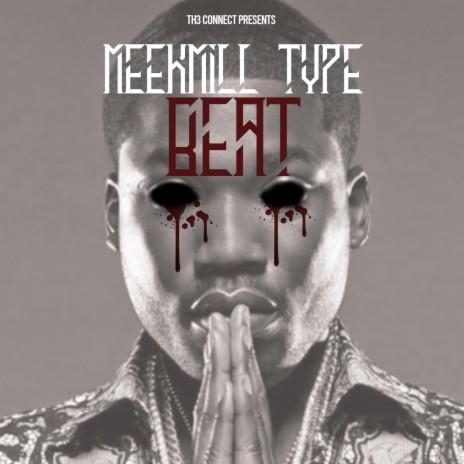 Meekmill Type Beat