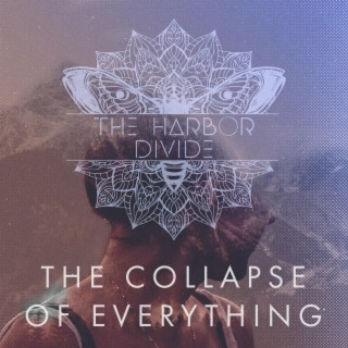 The Collapse of Everything lyrics | Boomplay Music