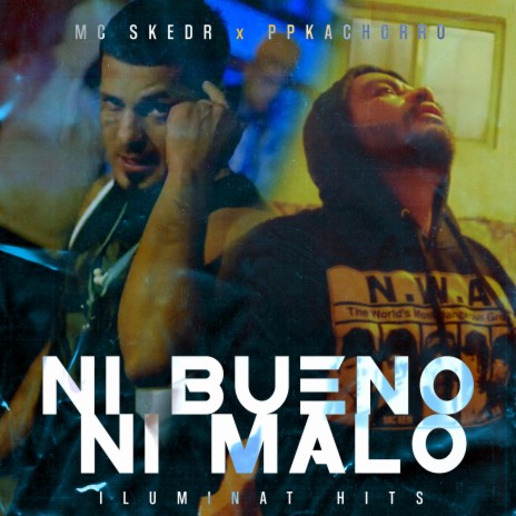 Ni bueno ni malo ft. Ppkachorro | Boomplay Music