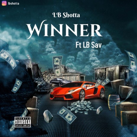 Winner ft. LB Sav & LB Shotta | Boomplay Music