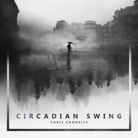 Circadian Swing | Boomplay Music