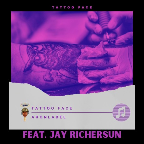 Tattoo Face (Original Version) ft. Jay RicherSun