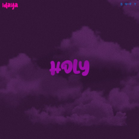 Holy ft. Bvfy & Lil K1d | Boomplay Music