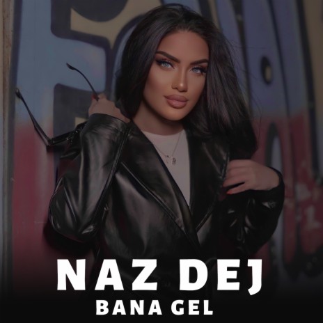 Bana Gel | Boomplay Music