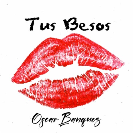 Tus Besos | Boomplay Music