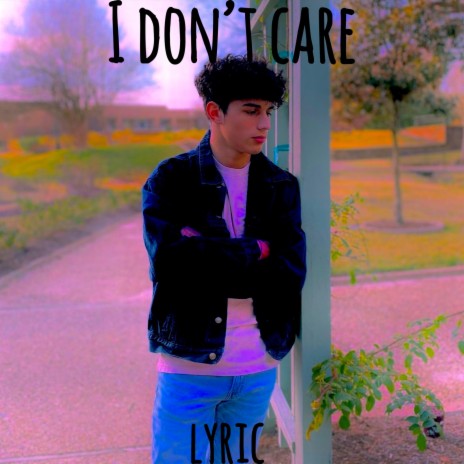 I don't care | Boomplay Music