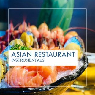 Asian Restaurant Instrumentals