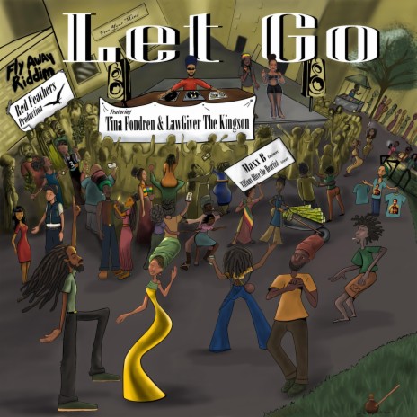 Let Go ft. LawGiver the Kingson | Boomplay Music