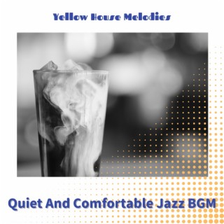 Quiet and Comfortable Jazz Bgm