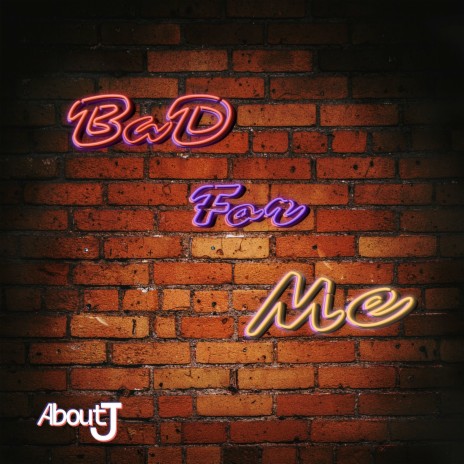 Bad for Me | Boomplay Music