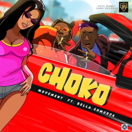 Choko ft. Bella Shmurda | Boomplay Music