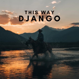 This Way Django